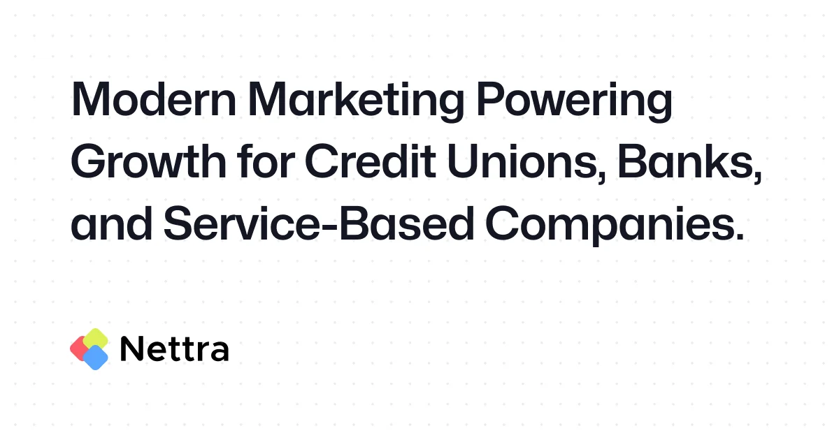 Nettra Media, Fresno digital agency for banks, credit unions, and law firms